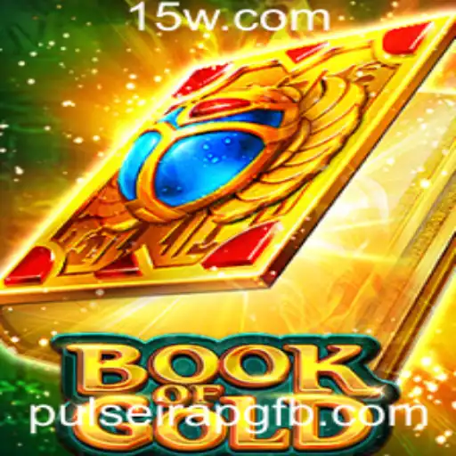 Descubra o Fascinante Mundo de BookofGold: O Jogo de Estratégia e Aventura