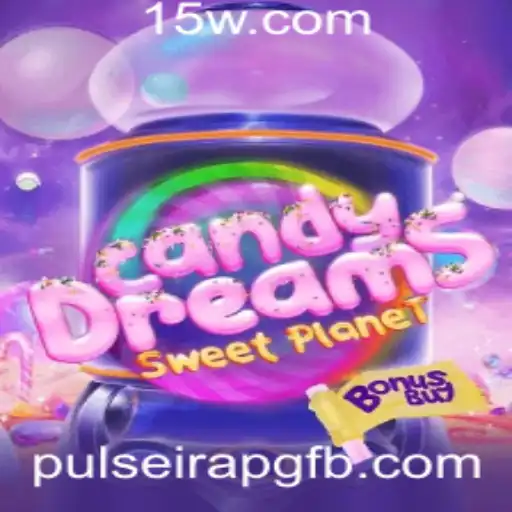 Mergulhe no Universo de CandyDreamsSweetPlanet: Descubra as Regras e Estratégias do Jogo